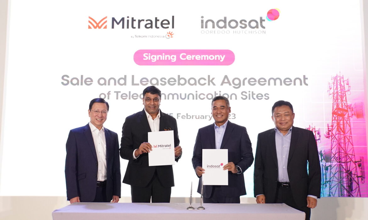 Mitratel and Indosat Ooredoo Hutchison Sign Conditional Sale and Leaseback Transaction Agreement for 997 Telecommunication Towers